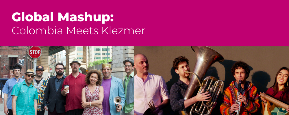 Global Mashup: Colombia Meets Klezmer